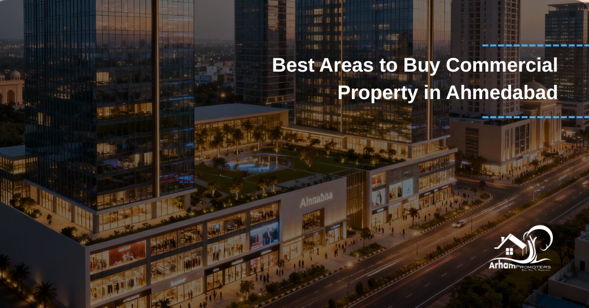 Best Areas to Buy Commercial Property in Ahmedabad
